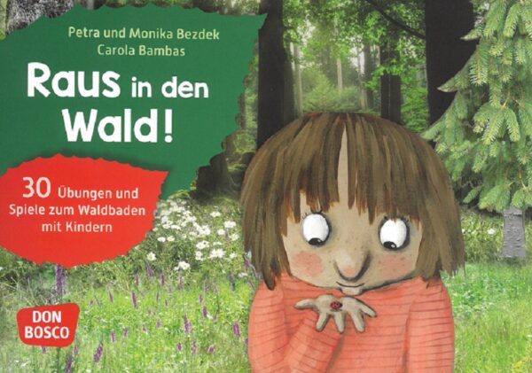 Raus in den Wald!