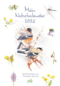 Mein Naturkalender 2025 - Der parktische Gartenratgeber